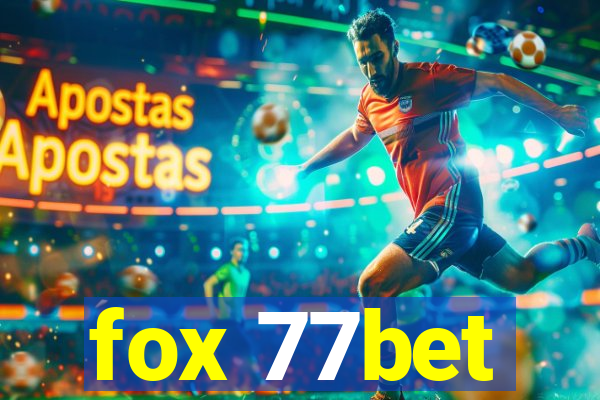 fox 77bet